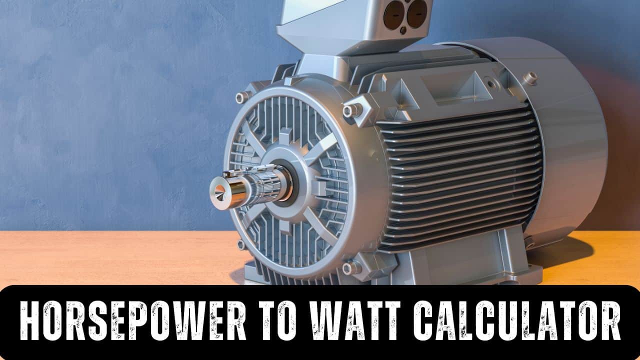 Horsepower to Watt (HP To W) conversion