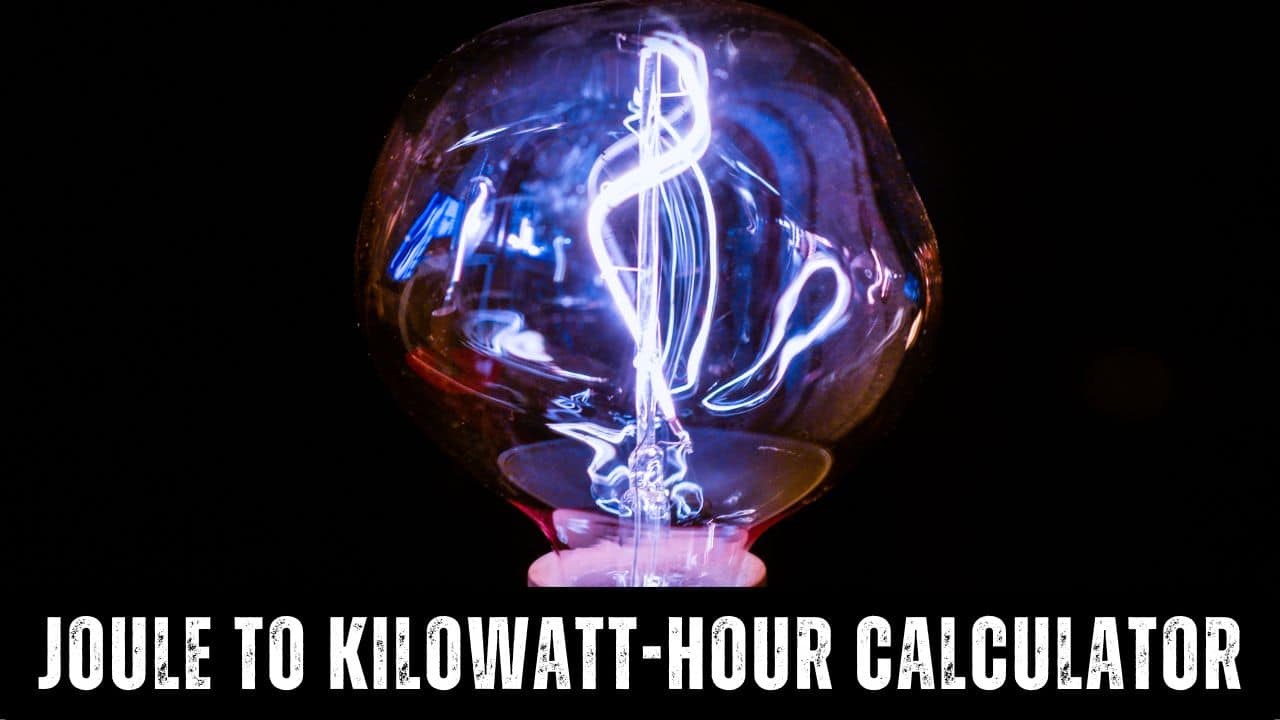 Joule to Kilowatt-hour Conversion