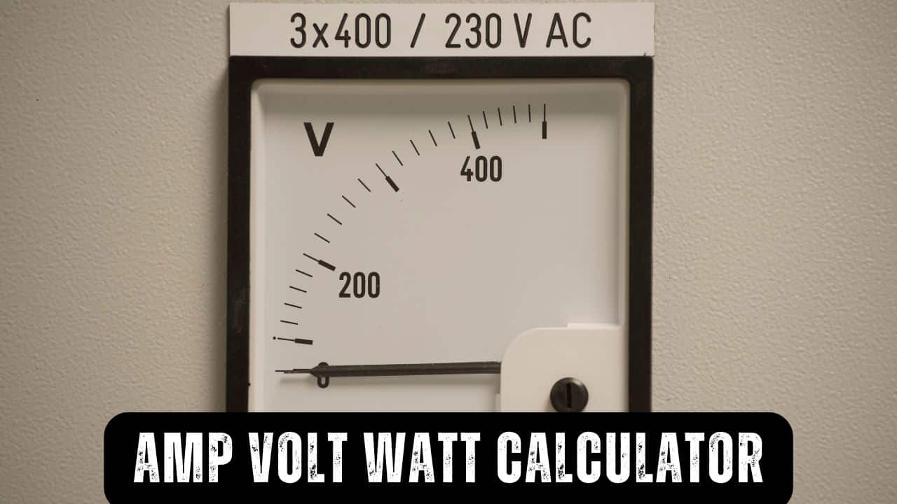 Amp Volt Watt Calculator