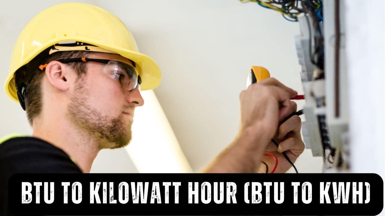 Btu to Kilowatt hour (Btu to KWh)