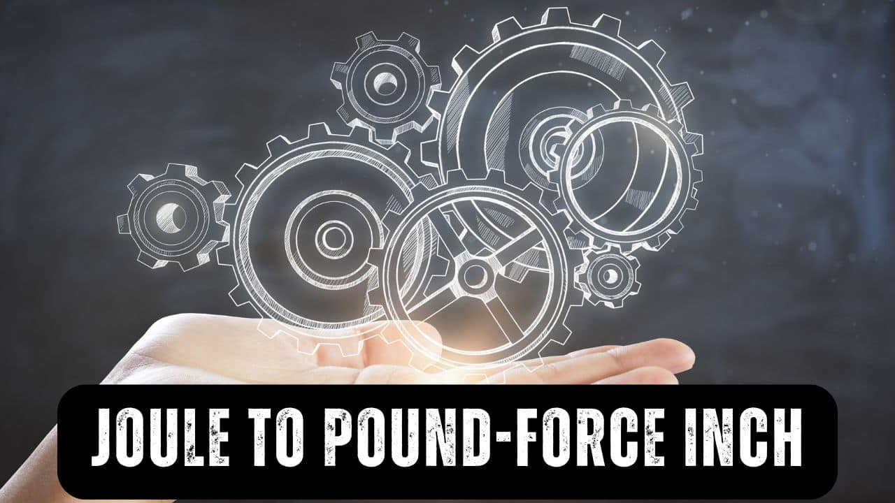 Joule to Pound-force Inch