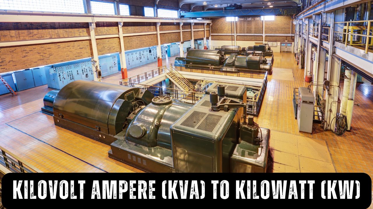 Kilovolt Ampere (KVA) to Kilowatt (KW)