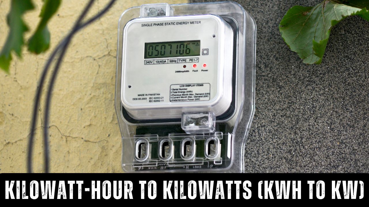 Kilowatt-hour to Kilowatts (kWh to KW)