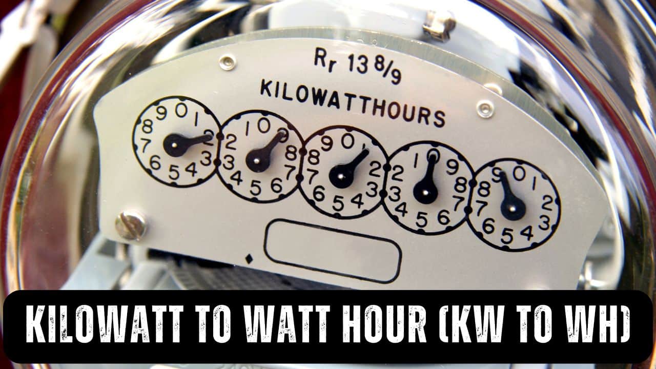 Kilowatt to watt hour (KW to Wh)