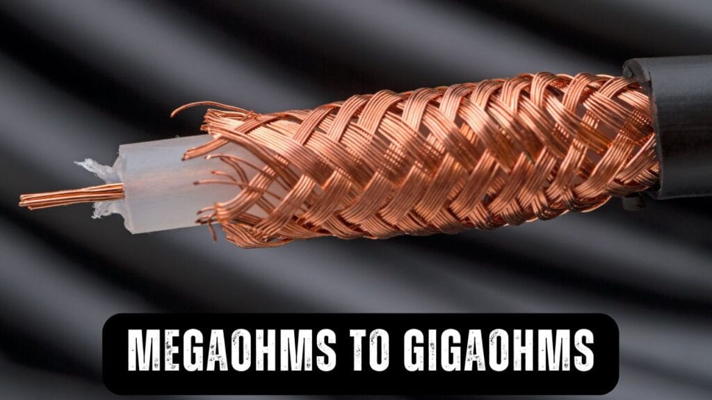 Megaohms to Gigaohms (MΩ to GΩ) Conversion