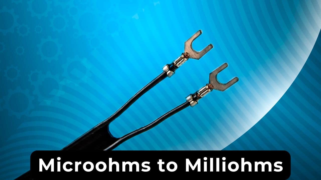 Microohms to Milliohms