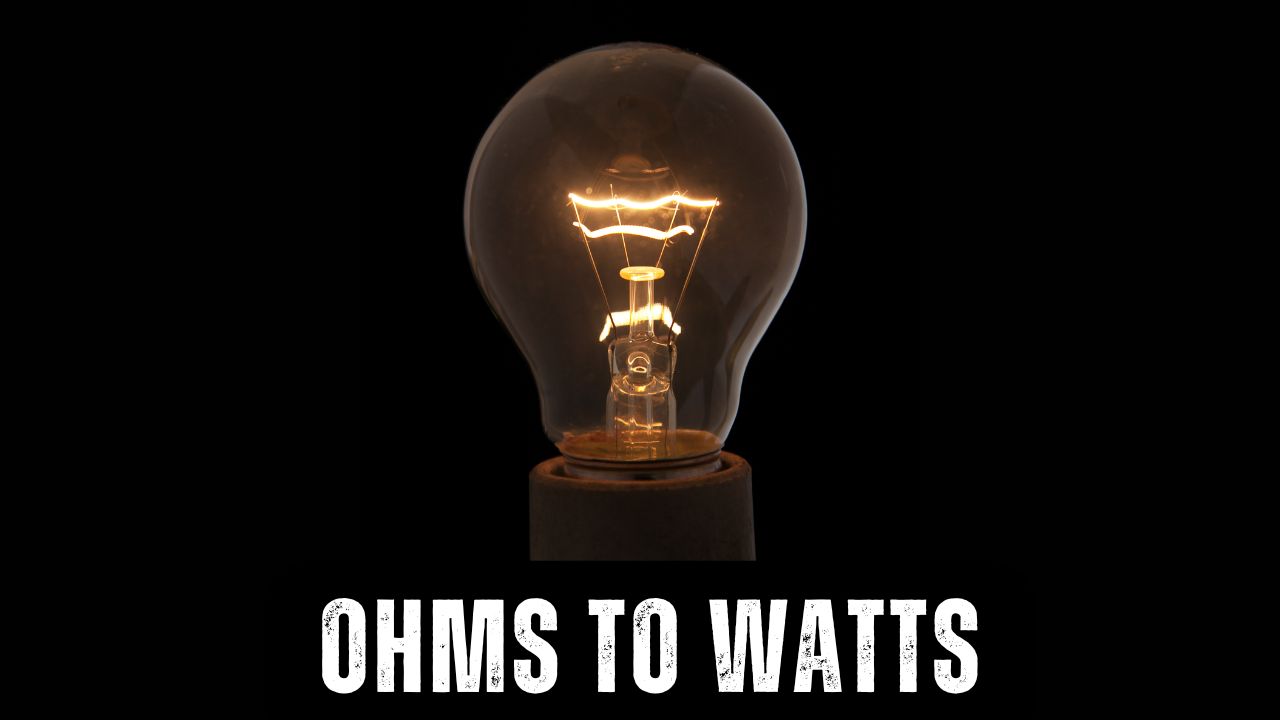 Ohms to Watts