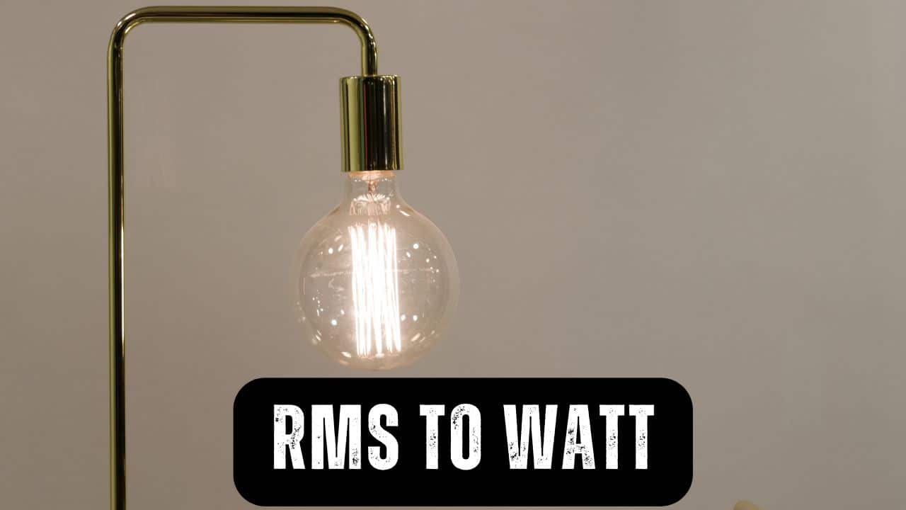RMS to Watt