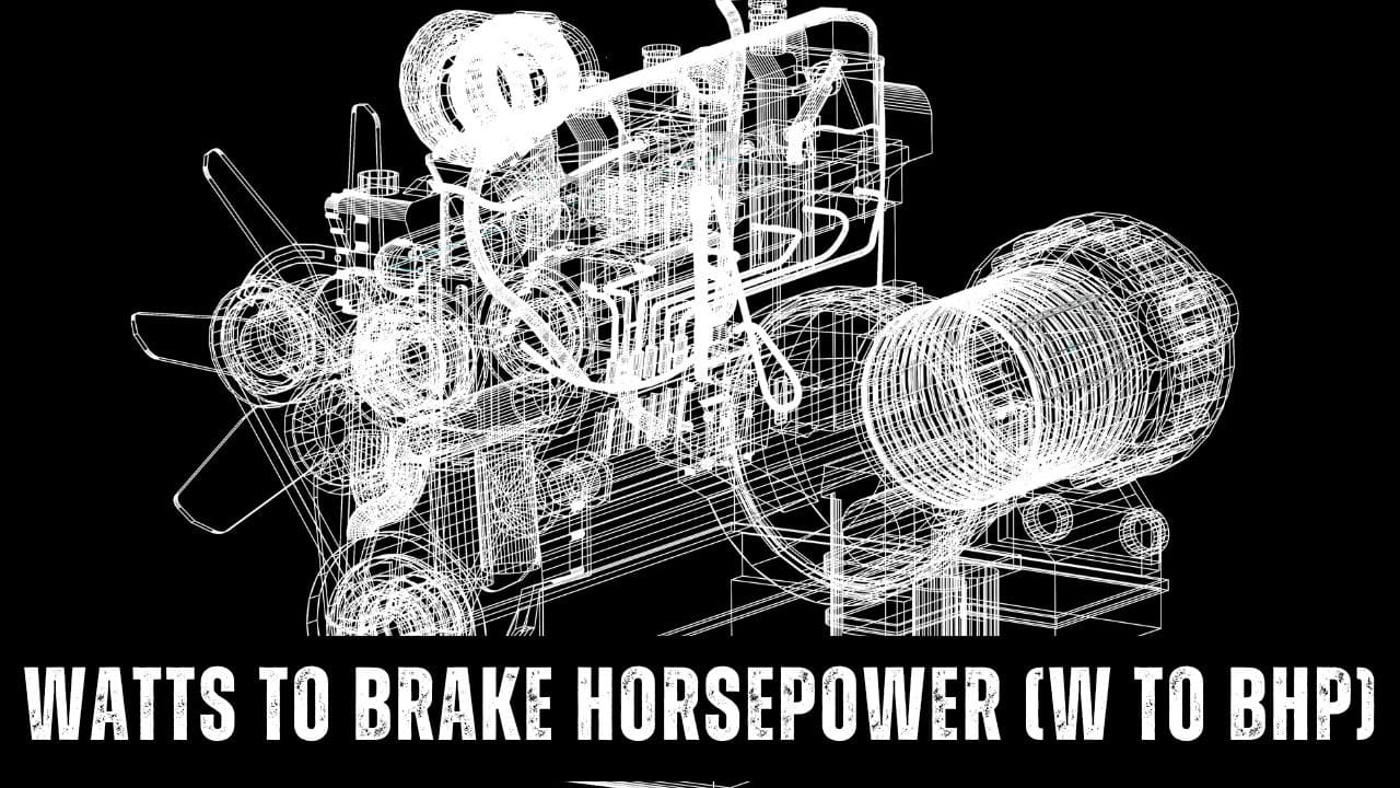 Watts to Brake horsepower (W to BHP)