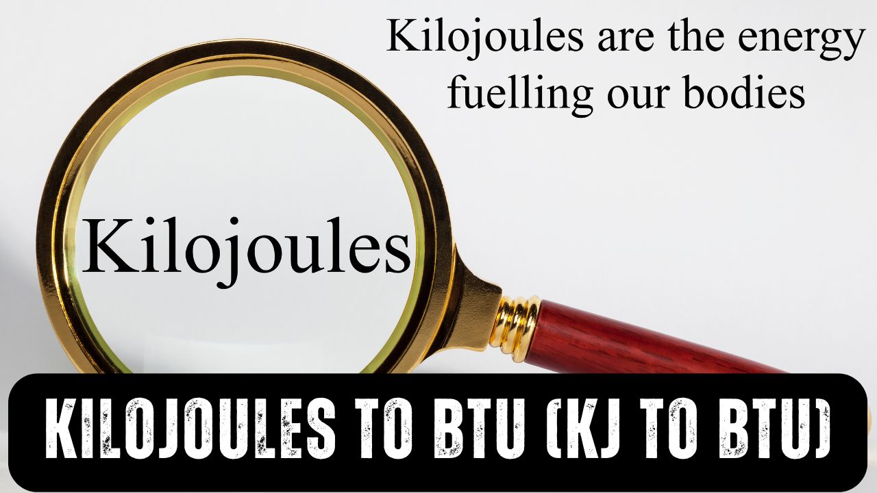 kilojoules to btu (KJ to Btu)