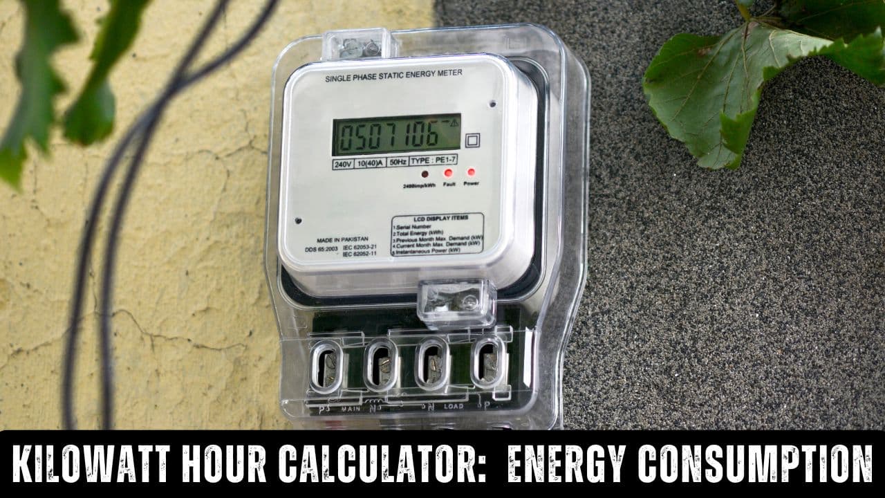 kilowatt hour calculator Know Your Energy consumption