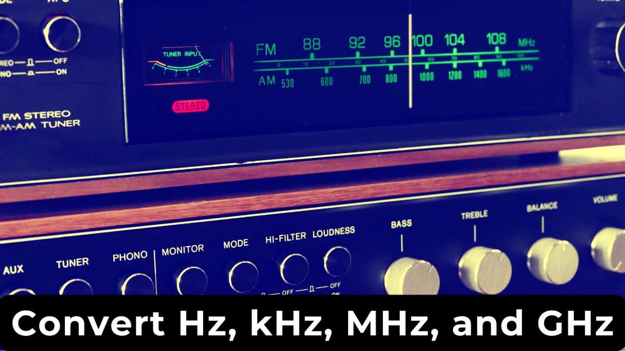 Convert Between Hz, kHz, MHz, and GHz