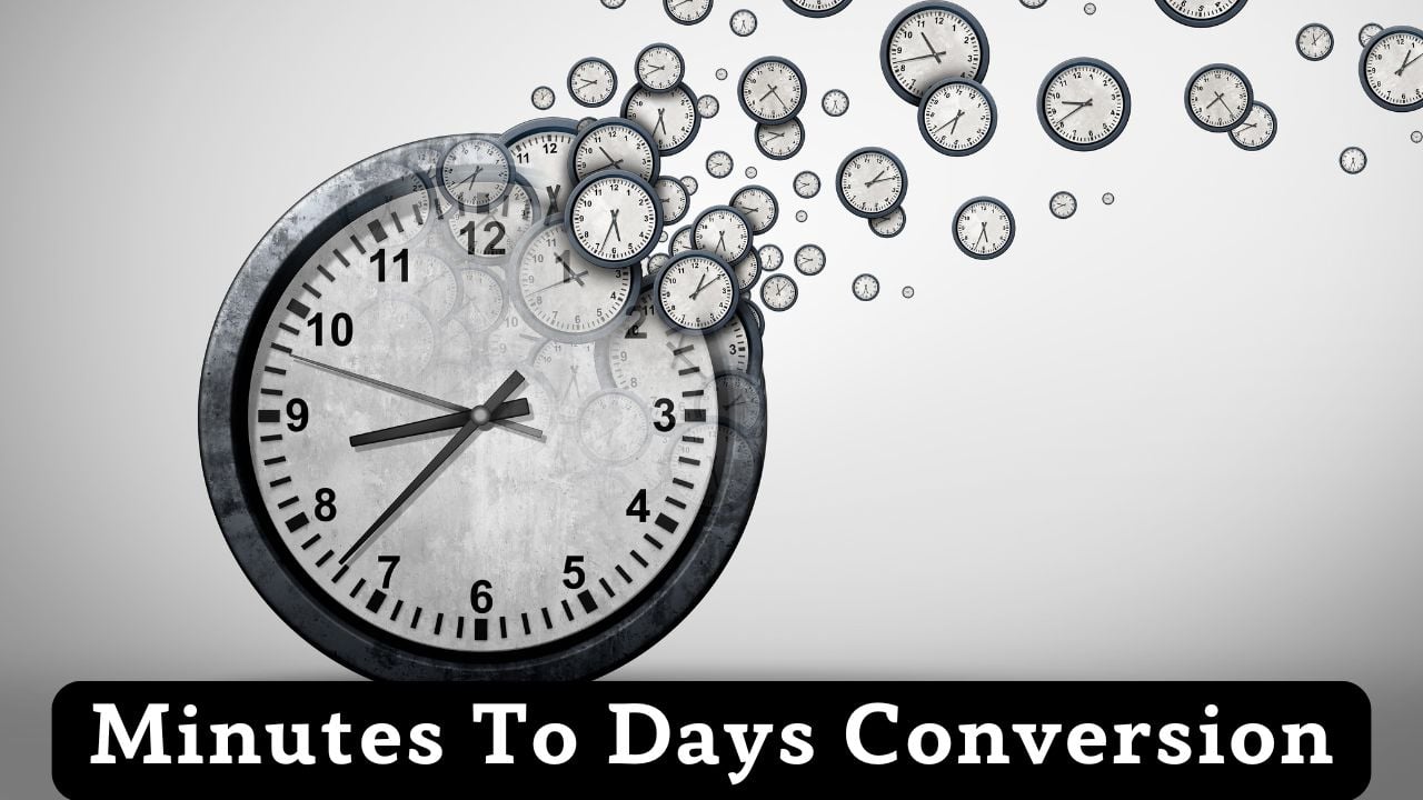 Minutes To Days Conversion