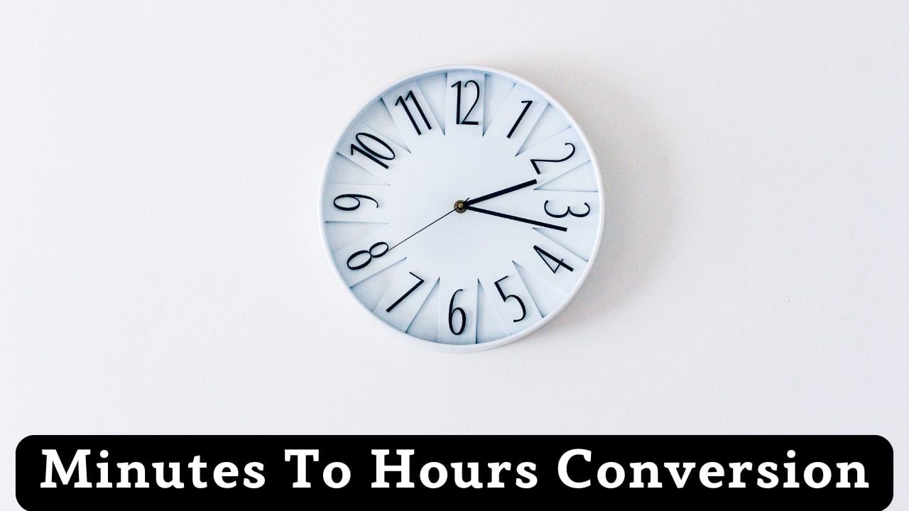 Minutes To Hours Conversion