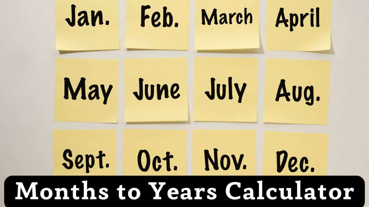 Months to Years Conversions