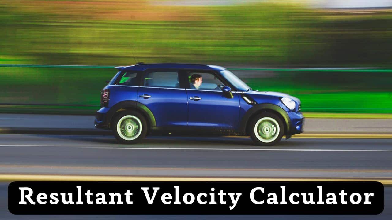 Resultant Velocity Calculator