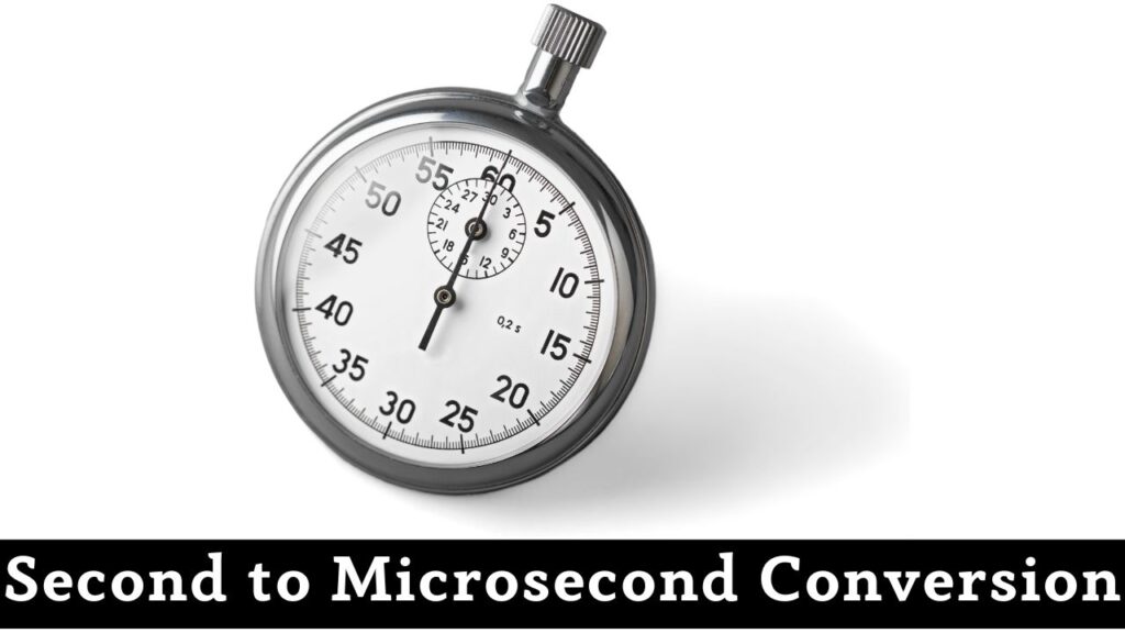 Second to Microsecond Conversion